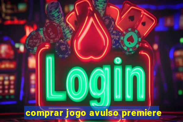 comprar jogo avulso premiere